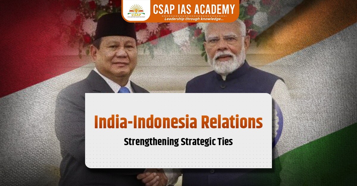 Featured image of India-Indonesia Relations: Strengthening Strategic Ties